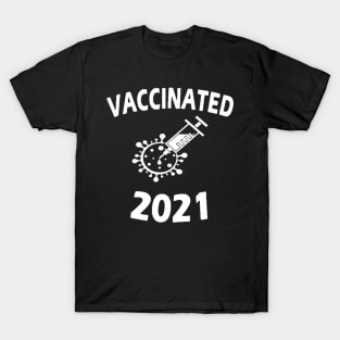 I'am vaccinated 2021 shirt T-Shirt